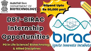 DBT-BIRAC Internship Opportunity - 2024 || Rs 50,000 pm || Life Science || Biotechnology #upskill