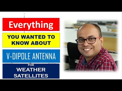 Everything you wanted to know about V-Dipole antenna used for weather satellites, Noaa and Meteor M2