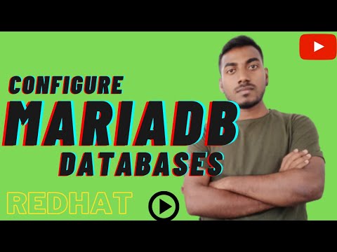 Configure MariaDB databases | MariaDB Tutorial on RedHat | 2022
