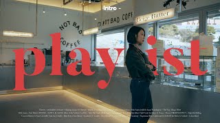𝐩𝐥𝐚𝐲𝐥𝐢𝐬𝐭 | Trendy Pop & RnB vibes flowing through a café in Hannam-dong | 𝐏𝐨𝐩, 𝐑&𝐁