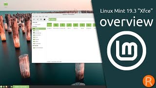 Linux Mint 19.3 "Xfce" overview | Light, simple, efficient