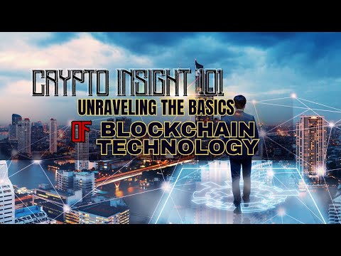 Why understanding blockchain is crucial: Crypto Insights 101