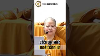 Cách Duy Nhất Thoát Sanh Tử _ Chơn Tín Toàn #phat #chontintoan #nikaya #shorts