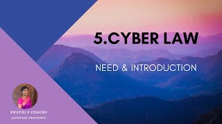 Cyber Law: Need & Introduction