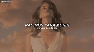 Lana Del Rey - Born To Die (Sub. Español + Lyrics)