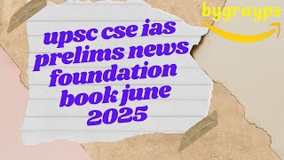 UPSC IAS PRELIMS CURRENT AFFAIRS | 18 To 20 JUNE 2025