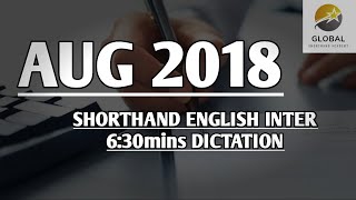 AUG 2018 SHORTHAND ENGLISH INTER SPEED 6:30mins DICTATION 🔊✍🏼🏆✨