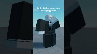 Do Big Studios destroying games: #roblox #animation #shorts