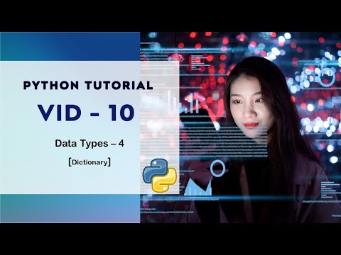 Data Types in python | Dictionary | Vid - 10 | Python Tutorial