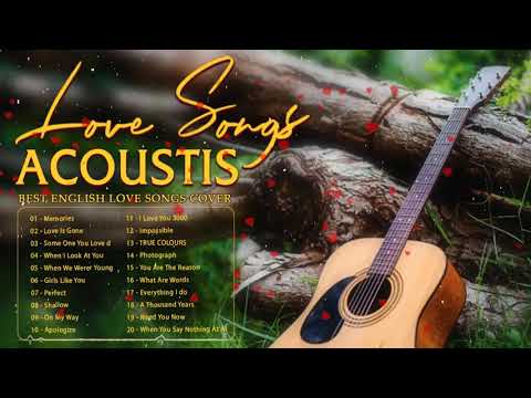 Acoustic Love Songs 2020 - Greatest Hits English Guitar Acoustic Cover Of Popular Songs Of All Time