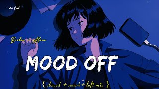 Night Lofi Sad Song Arijit Singh / Sad Lofi Mashup Song / Broken Heart Songs / Alone - AXOBEAT
