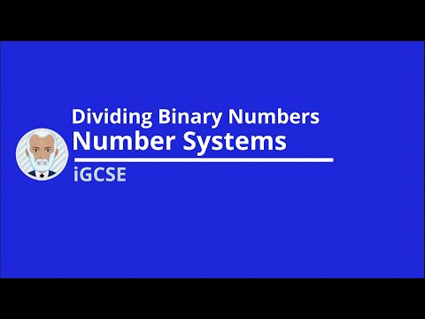 Revise Dividing Binary Numbers (iGCSE Computer Science - Number Systems)