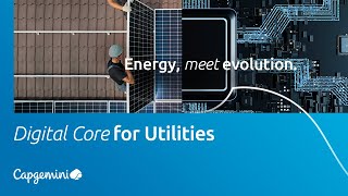 Digital Core for Utilities: The Gateway to the Future