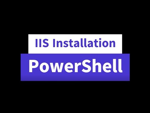 PowerShell | How to Install IIS using powershell commands