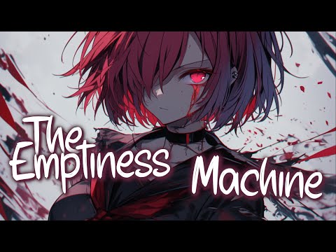 「Nightcore」 The Emptiness Machine - Linkin Park ♡ (Lyrics)