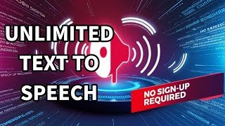 Generate Unlimited Text To Speech || No Sign Up || Unlimited || TTS