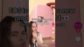 EOS IS LAUNCHING A NEW PRODUCT 😱#eos #skincare