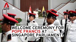 Pope Francis meets Singapore President Tharman, receives welcome ceremony at Parliament House