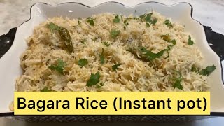 Bagara Rice(instant pot) | Hyderabadi Special Bagara khana | Dawat special Bagara Khana