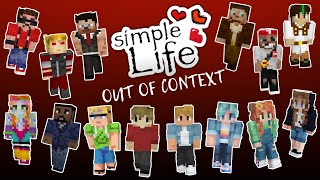 SIMPLE LIFE SMP Out Of Context