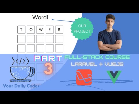 Full-Stack Development | Laravel + VueJS | Part 3