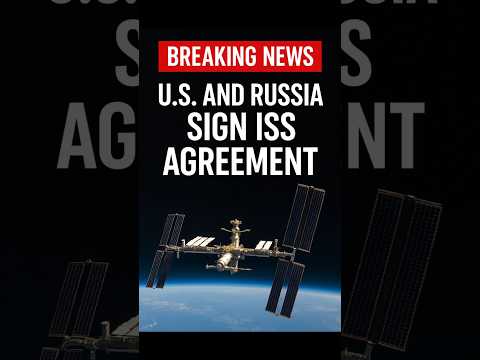 🇺🇸🇷🇺 U.S. and Russia Sign New Agreement to Extend ISS Operations Until 2028 🚀 #NASA #Roscosmos #ISS