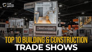 Top 10 Building and Construction Trade Shows