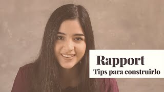 RAPPORT: ¿Cómo construirlo? | Nathalia Díaz