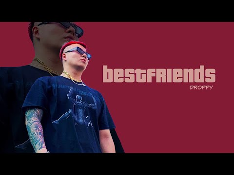 Best Friend - DROPPY x Kieu Trinh ( Video lyrics )