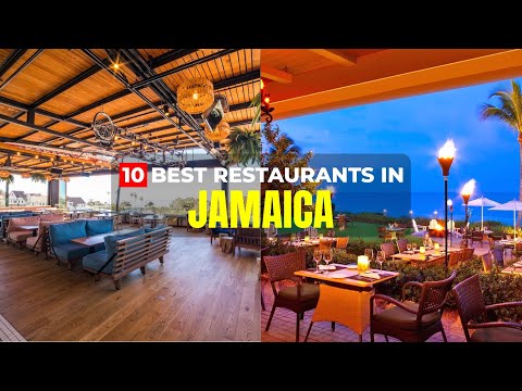 Top 10 Best Restaurants in Jamaica