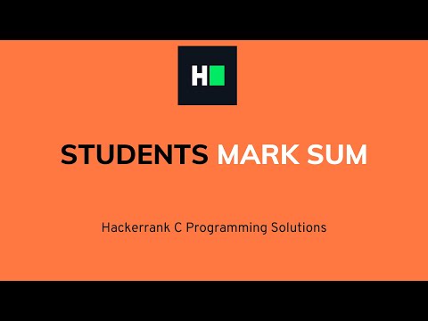Students Mark Sum | C Programming | Hacker rank Solution