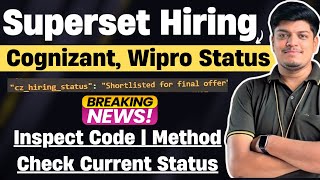 🔥Superset Hiring Status (Cognizant, Wipro, PWC) | How to Check | Inspect Method Step by Step Process