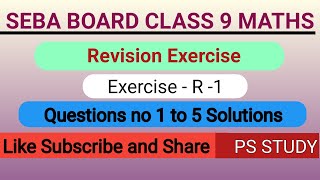 Seba Class 9 Maths  Revision Exercise R-1 question no 1 to 5 Solutions.