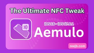 Aemulo Tweak TiPA iOS 17.6.1 - How to install - TrollStore, Sideloadly, Esign - No Jailbreak, NFC