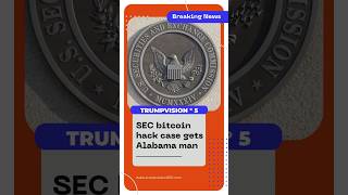 SEC bitcoin hack case gets Alabama man sentenced to 14 months in prison