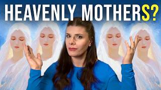 The Greatest Latter-day Saint Mystery Explained: Heavenly Mother