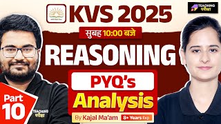KVS 2025 Reasoning PYQs Analysis Class - 10| KVS Reasoning Class by Kajal Ma'am | Reasoning KVS 2025