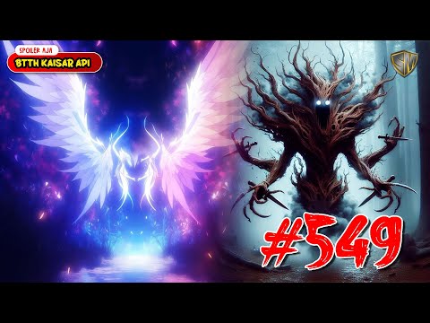 Sayap Ungu Dan Pohon Iblis - BTTH Kaisar Api Eps 549