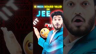Is NIOS Board Valid For JEE MAINS & ADVANCE 😱 #jee #neet