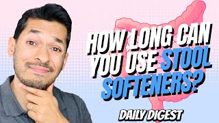How Long Can You Use Stool Softeners?
