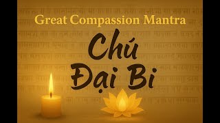 Tụng Chú đại bi 84 biến tiếng Phạn Great Compassion Mantra in Sanskrit 0408