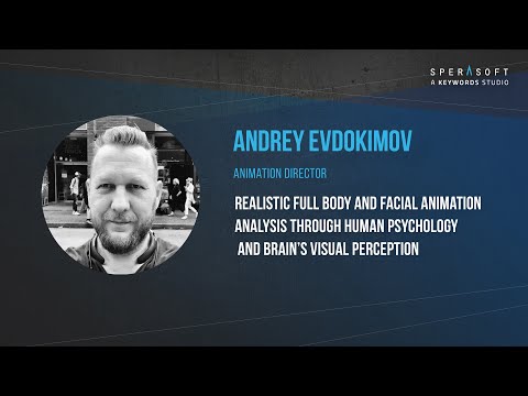 Lecture by Andrey Evdokimov, Animation Director at Sperasoft, ENG