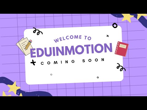 Education Will Be in Motion SOON!!