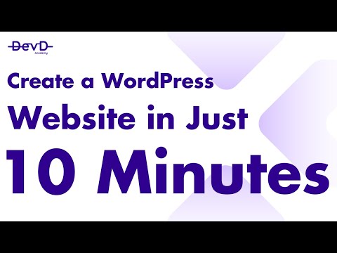 How to Create a WordPress Website in Just 10 Minutes!