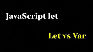 1-let vs var