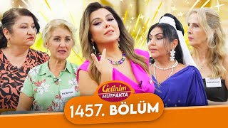 Gelinim Mutfakta 1457. Bölüm - 24 Eylül Salı