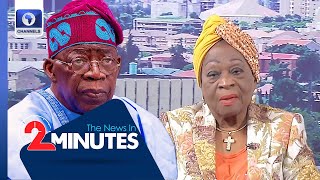 Lagos Ex-Deputy Gov Bucknor Says Tinubu’s Second Term Ambition Misplaced + More | Two Minutes Recap