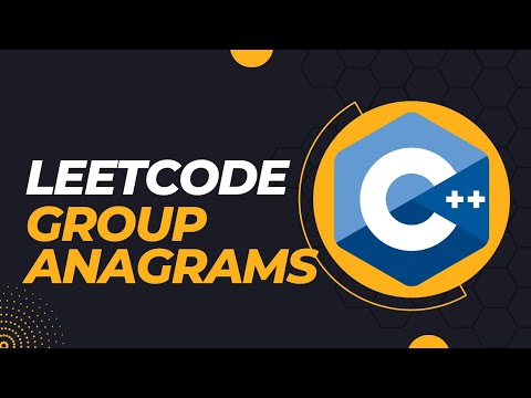 LeetCode - Group Anagrams - C++