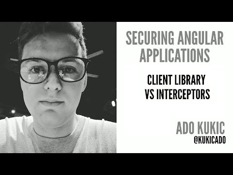 AngularNYC - Securing Angular Applications: Client Library vs Interceptors - Ado Kukic