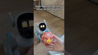 loona robot finding her ball #loona #loonarobot #airobot #petbot #petrobot